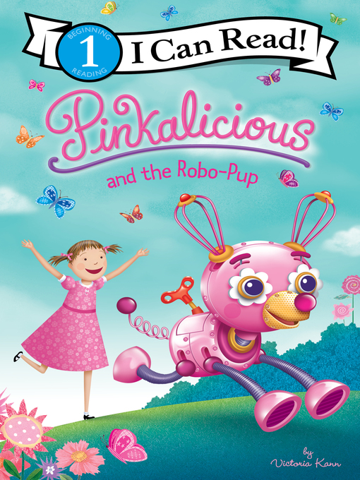 Cover of Pinkalicious and the Robo-Pup